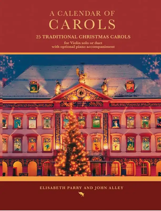 Theodore Presser A Calendar of Carols - Parry/Alley - Violin (opt. Violin 2/Piano) - Book Promotion