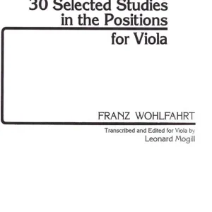 Theodore Presser 30 Selected Studies In The Positions for Viola - Wohlfahrt/Mogill - Book Promotion