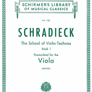 G. Schirmer Inc. School of Violin Technics, Op. 1, Book 1 (Transcribed for the Viola) - Schradieck/Lifschey - Viola - Book Remise