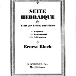 G. Schirmer Inc. Suite Hebraique - Bloch - Viola/Piano - Book Dernier Modèle