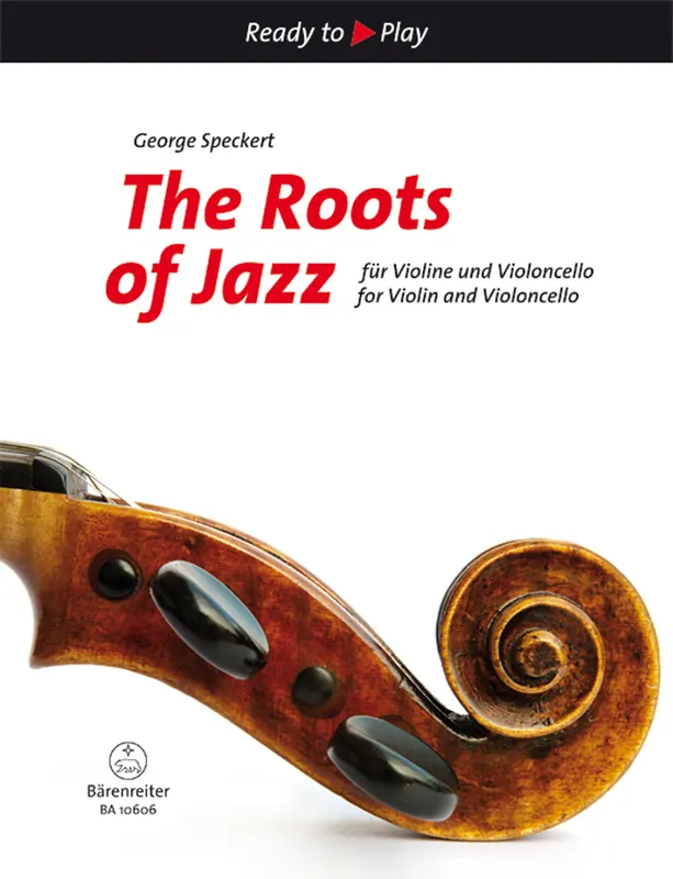Petit Prix Baerenreiter Verlag The Roots of Jazz - Speckert - Violin/Cello - Book