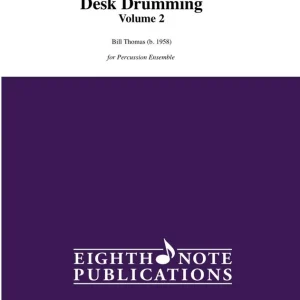 Eighth Note Publications Desk Drumming, Volume 2 - Thomas - Percussion Duet - Gr. Easy-Medium Promotion