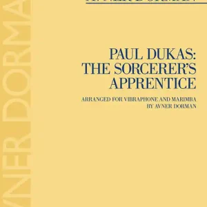 G. Schirmer Inc. The Sorcerer‘s Apprentice - Dukas/Dorman - Vibraphone/Marimba Commander Vite