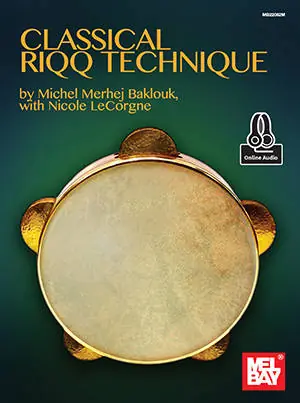 Meilleure Vente Mel Bay Classical Riqq Technique - Baklouk/LeCorgne - Percussion - Book/Audio Online
