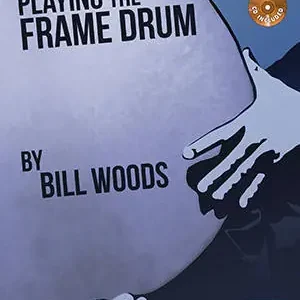 Nouveauté Mel Bay Playing the Frame Drum - Woods - Book/CD
