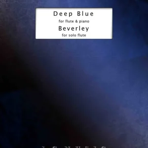 Achetez Aujourd'hui Ian Clarke Music Deep Blue and Beverley - Clarke - Flute/Piano - Book