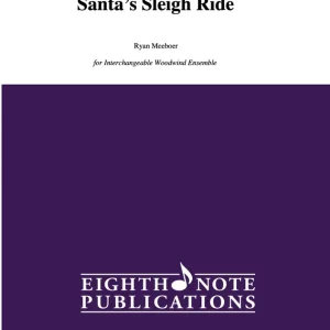 Eighth Note Publications Santa‘s Sleigh Ride - Meeboer - Interchangeable Woodwind Ensemble - Score/Parts Dernier Modèle