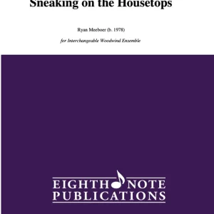 Nouveauté Eighth Note Publications Sneaking on the Housetops - Meeboer - Interchangeable Woodwind Ensemble - Score/Parts