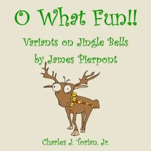 Remise Hummingbird Music Publishers O What Fun!! Variants on Jingle Bells - Pierpont/Torian - Woodwind Quintet - Score/Parts