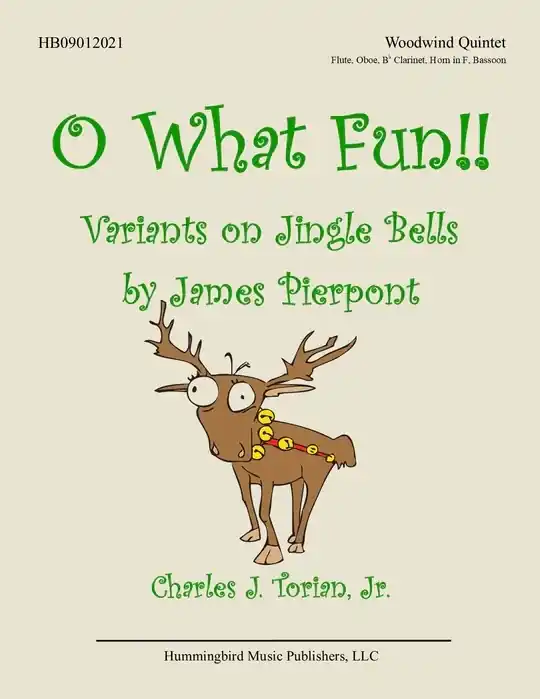 Remise Hummingbird Music Publishers O What Fun!! Variants on Jingle Bells - Pierpont/Torian - Woodwind Quintet - Score/Parts