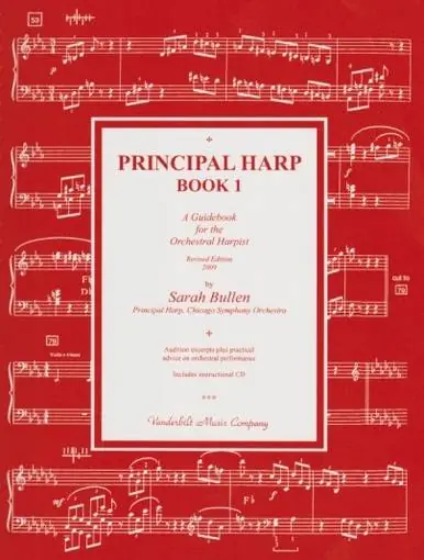 Offre Exclusive Vanderbilt Music Principal Harp Book 1 A Guidebook for the Orchestral Harpist (Revised Edition) - Bullen - Book/CD