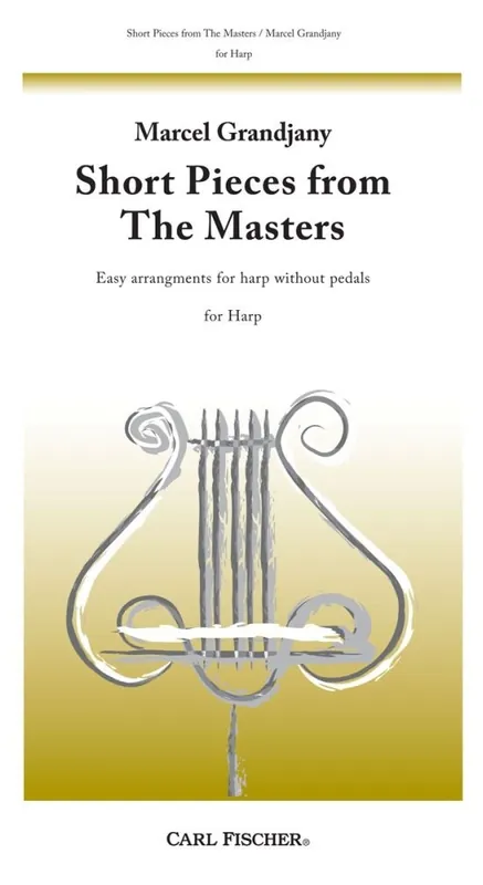 Satisfait Ou Remboursé Carl Fischer Short Pieces From The Masters - Gluck/Schubert/Passler - Harp - Book