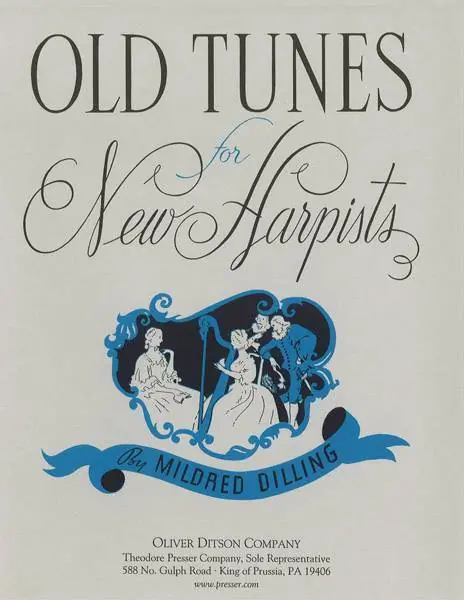 Dernière Chance Theodore Presser Old Tunes For New Harpists