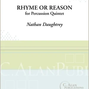Dernière Chance C. Alan Publications Rhyme or Reason - Daughtrey - Percussion Quintet - Score/Parts