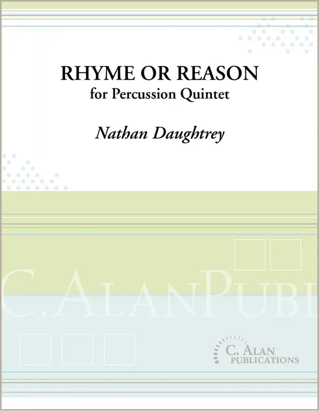 Dernière Chance C. Alan Publications Rhyme or Reason - Daughtrey - Percussion Quintet - Score/Parts