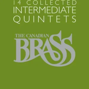 G. Schirmer Inc. The Canadian Brass - 14 Collected Intermediate Quintets Vente Directe