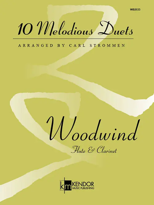 Seulement Aujourd'hui Kendor Music Inc. 10 Melodious Duets for Flute and Clarinet - Strommen - Book