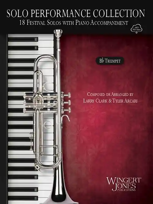 Wingert-Jones Publications Solo Performance Collection for Bb Trumpet - Clark/Arcari - Bb Trumpet - Book/Media Online Promotion Saisonnière