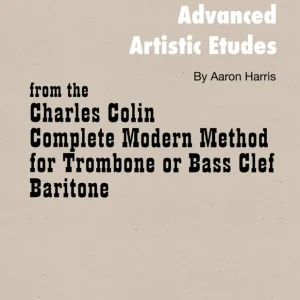 Offre Spéciale Charles Colin Publications Advanced Artistic Etudes - Harris - Trombone - Book