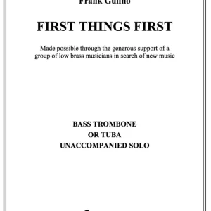 Expédié Aujourd'hui Cimarron Music Press First Things First - Gulino - Solo Bass Trombone or Tuba - Book