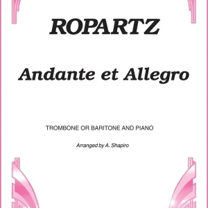 Nouveauté Carl Fischer Andante et Allegro - Ropartz/Shapiro - Trombone/Piano - Sheet Music