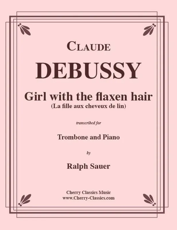 Meilleur Choix Cherry Classics Girl with the flaxen hair (La fille aux cheveux de lin) - Debussy/Sauer - Trombone/Piano - Sheet Music
