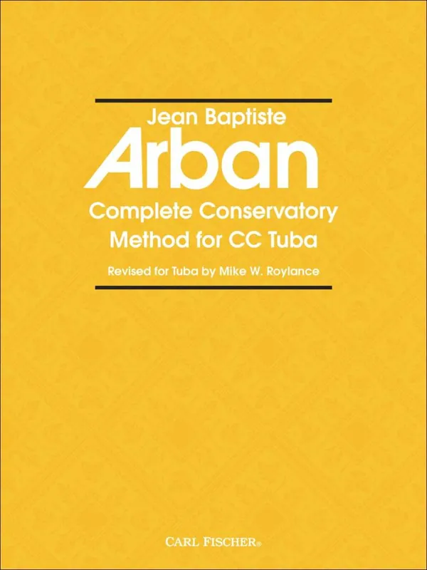 Vente Flash Carl Fischer Complete Conservatory Method for CC Tuba - Arban/Roylance - Book