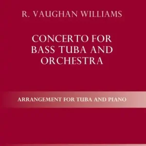 Expédié Aujourd'hui Oxford University Press Concerto for bass tuba and orchestra (Second Edition) - Vaughan Williams - Tuba/Piano - Sheet Music