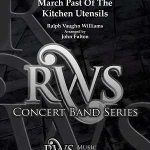 Dernière Chance RWS Music Company March Past of the Kitchen Utensils - Williams/Fulton - Concert Band - Gr. 3.5