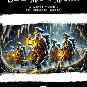 Prix Promo Randall Standridge Dead Man‘s March - Standridge - Concert Band - Gr. 1.5