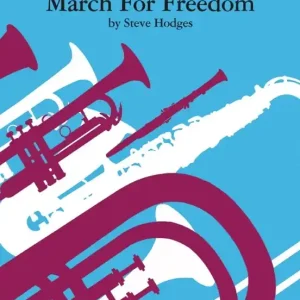 Prix Réduit Alfred Publishing March for Freedom - Hodges - Concert Band - Gr. 3