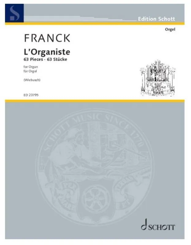 Schott L‘Organiste 63 Pieces for Organ - Franck/Wiebusch - Organ - Book Expédition Rapide