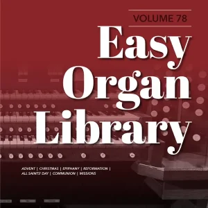 Seulement Aujourd'hui Lorenz Publishing Co. Easy Organ Library, Vol. 78 - Various - 2-Staff Organ - Book