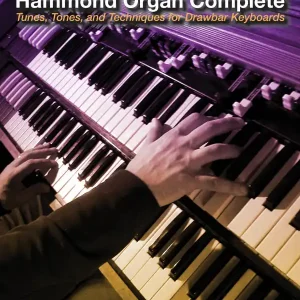 Seulement Aujourd'hui Berklee Press Hammond Organ Complete, 2nd Edition (Tunes, Tones, and Techniques for Drawbar Keyboards) - Limina - Organ - Book/Audio Online