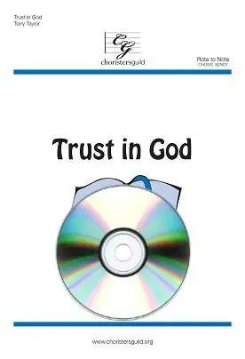 Choristers Guild Trust In God - Taylor - Performance/Accompaniment CD Nouvelle Collection