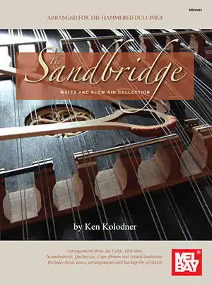 Mel Bay The Sandbridge Waltz & Slow Air Collection Arranged for Hammered Dulcimer - Kolodner - Book Meilleure Vente