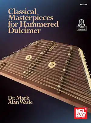 Mel Bay Classical Masterpieces for Hammered Dulcimer - Wade - Book/Audio Online Meilleure Vente