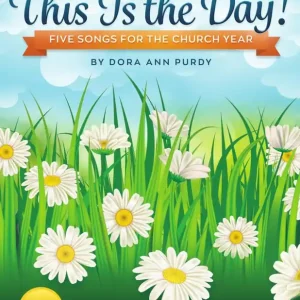 Shawnee Press This Is the Day! Five Songs for the Church Year - Purdy - Unison/Piano - Book/Audio Online Seulement Aujourd'hui