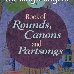 Hal Leonard The King‘s Singers Book of Rounds, Canons and Partsongs Top Vente