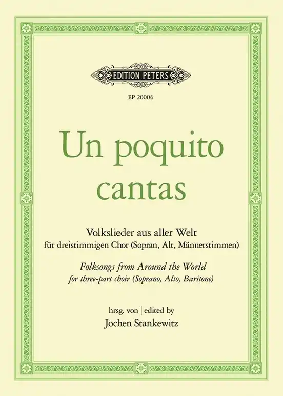 Offre Du Jour C.F. Peters Corporation Un poquito cantas - Stankewitz - Mixed Voices (SATB, SAB, or 2-Part)