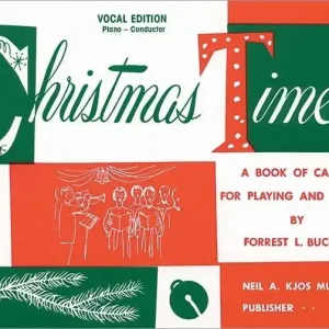Kjos Music Christmas Time - Buchtel - Vocal Edition/Piano/Conductor - Book Dernière Chance