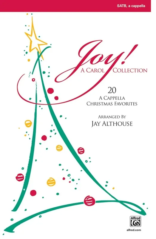 Haute Qualité Alfred Publishing Joy! A Carol Collection - Althouse - SATB