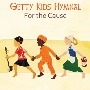 Hal Leonard Getty Kid‘s Hymnal For the Cause - Piano/Vocal - Book Certifié
