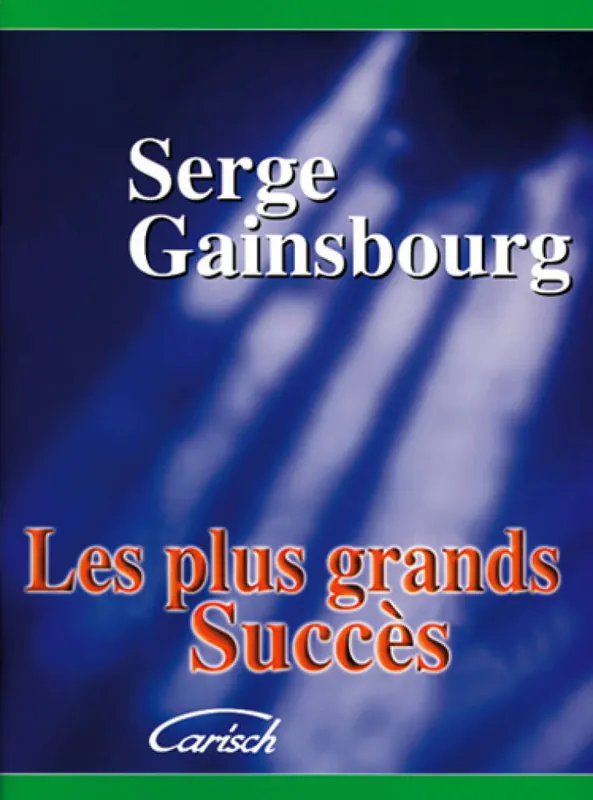 Carish Serge Gainsbourg les plus grands succès Commander Maintenant