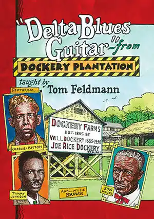Offre Exclusive Mel Bay Delta Blues Guitar from Dockery Plantation - Feldmann - Guitar - DVD