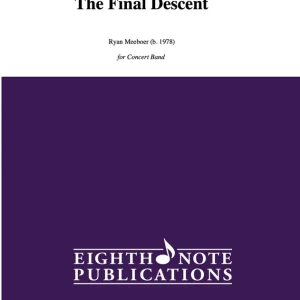 Quantité Limitée Eighth Note Publications The Final Descent - Meeboer - Concert Band - Gr. 1.5
