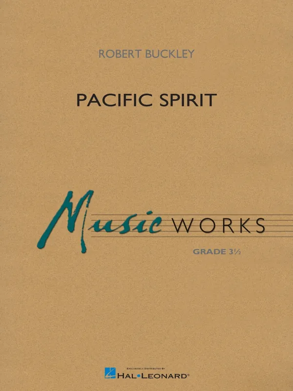 Hal Leonard Pacific Spirit - Buckley - Concert Band - Gr. 3.5 Usine Directe