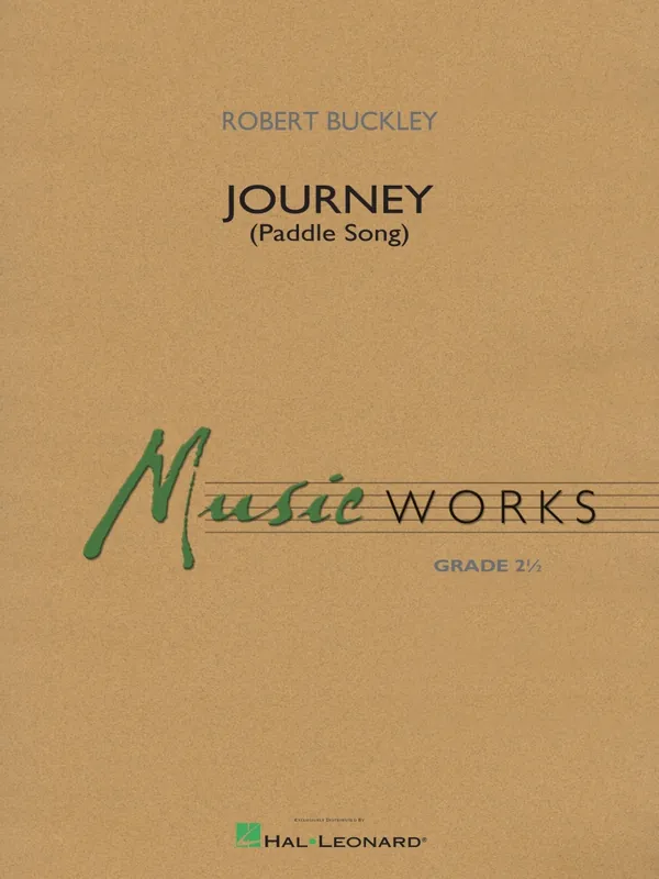 Hal Leonard Journey (Paddle Song) - Campbell/Buckley - Concert Band - Gr. 2 Achetez Aujourd'hui
