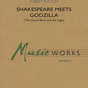 Hal Leonard Shakespeare Meets Godzilla (The Good Bard and the Ugly) - Buckley - Concert Band - Gr. 2 Prix Bas