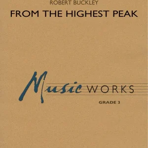 Soldes Hal Leonard From The Highest Peak - Buckley - Concert Band - Gr. 3